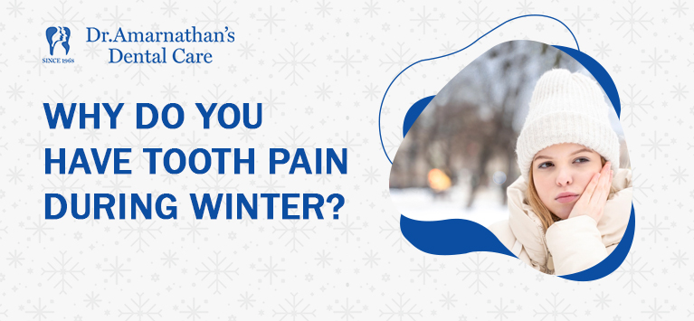 Why do you have tooth pain during winter