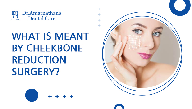 What is meant by cheekbone reduction surgery?