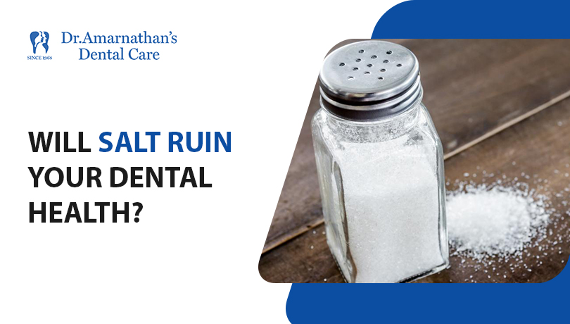Will salt ruin your dental health?