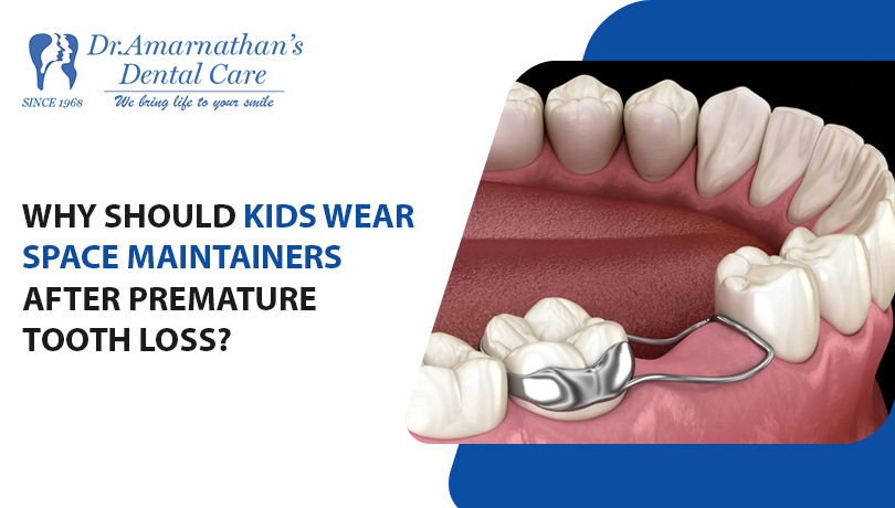 Why should kids wear space maintainers after premature tooth loss